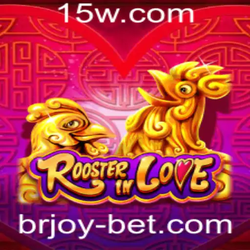 RoosterInLove: Descubra o Novo Fenômeno dos Jogos com BrJoyBet